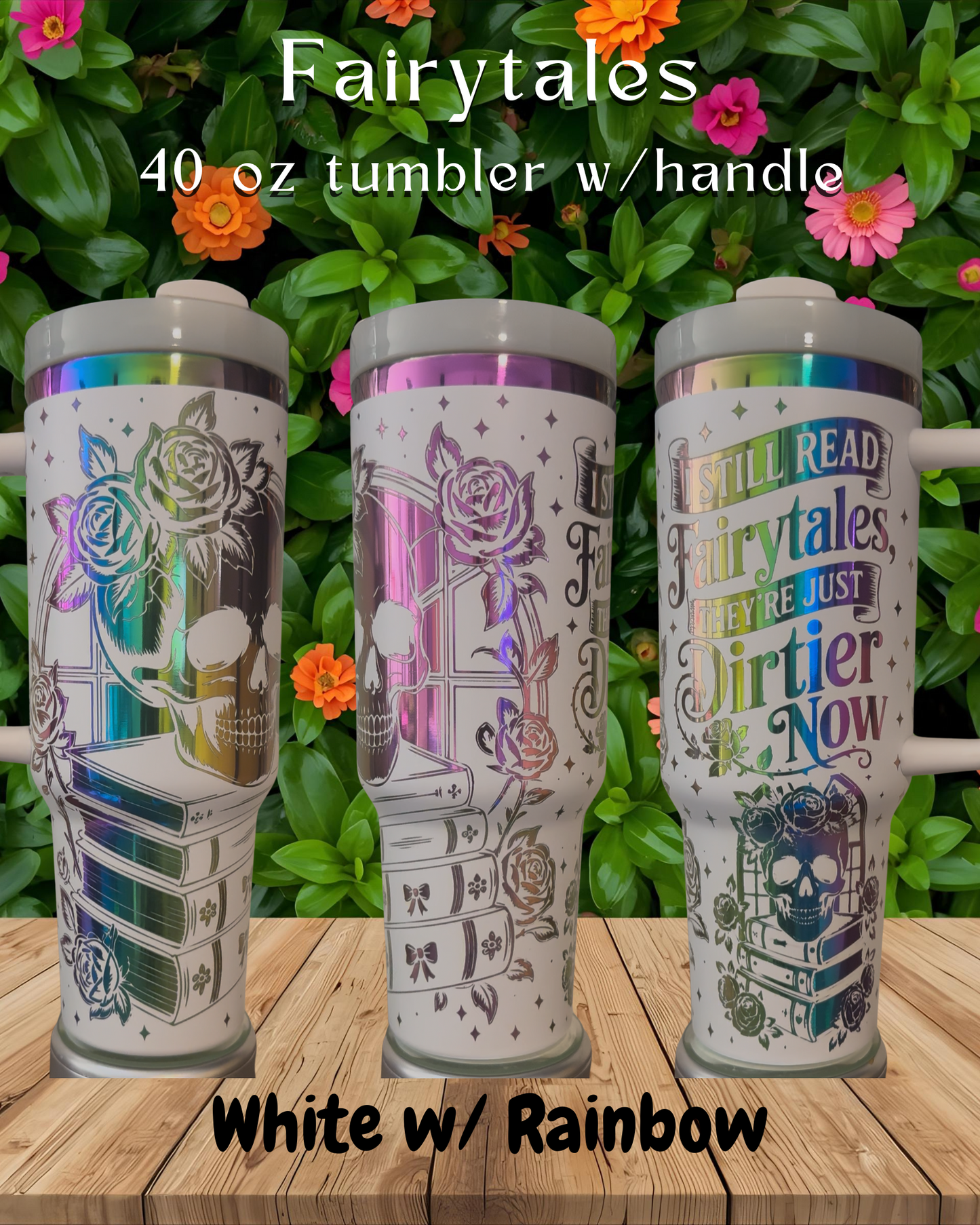 Fairytales Laser Engraved Tumbler 40 oz w/ Handle