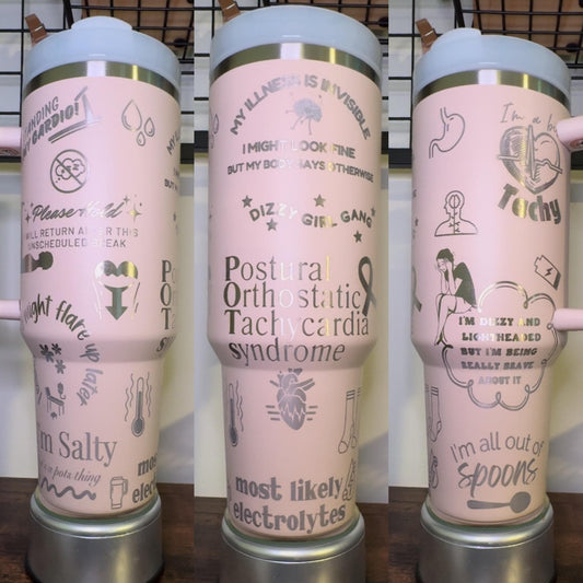 POTs-chronic illness engraved tumbler 40 oz w/ Handle