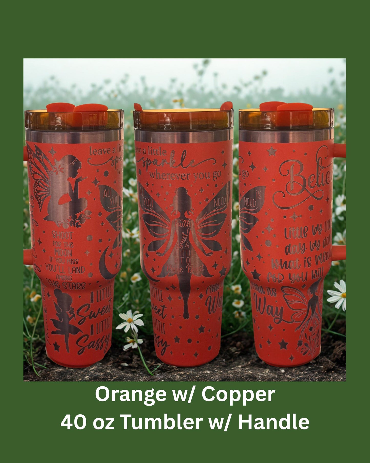 Fairy Laser Engraved Tumbler 40 oz w/ Handle