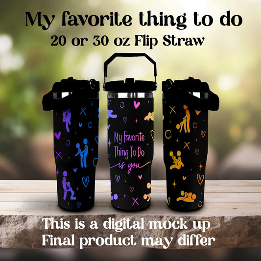 Favorite Thing to do Engraved Tumbler 30 oz